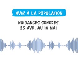 Avis à la population : nuisances sonores