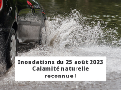 Les inondations 2023 reconnues comme calamité naturelle !